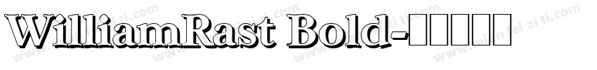 WilliamRast Bold字体转换